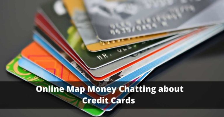 Online Map Money Chatting about Credit Cards