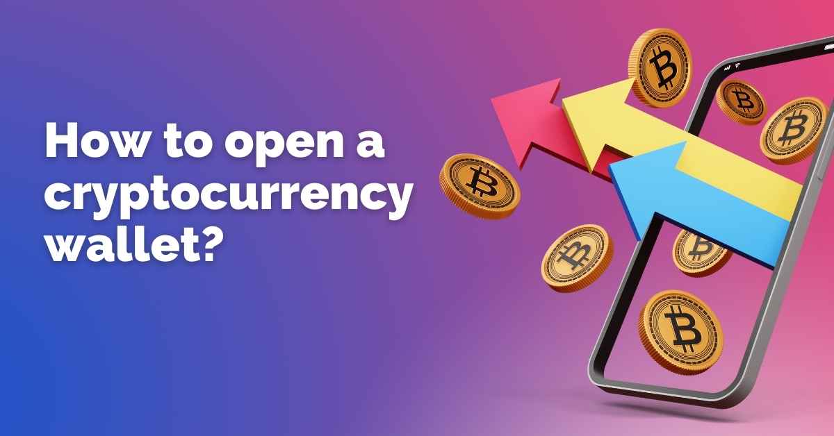 How to open a cryptocurrency wallet